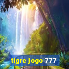 tigre jogo 777