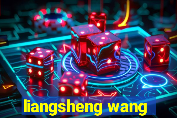 liangsheng wang