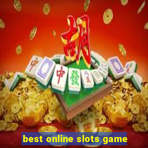 best online slots game