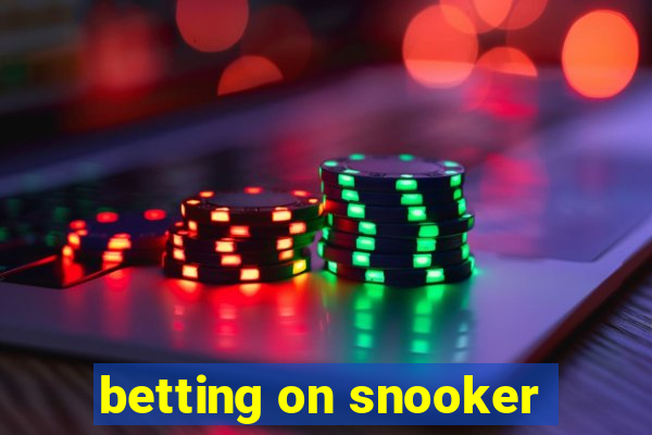 betting on snooker