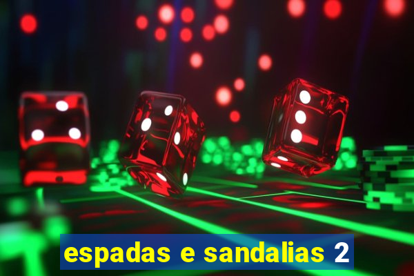 espadas e sandalias 2