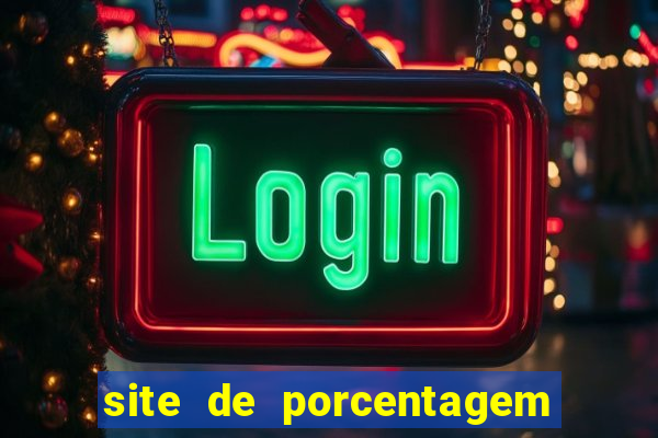 site de porcentagem slots pg