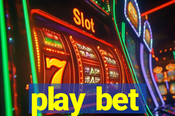 play bet