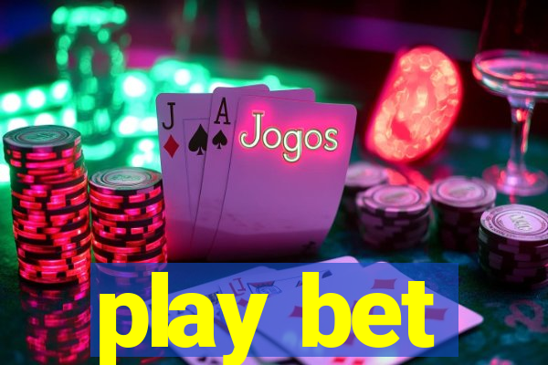 play bet