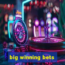 big winning bets