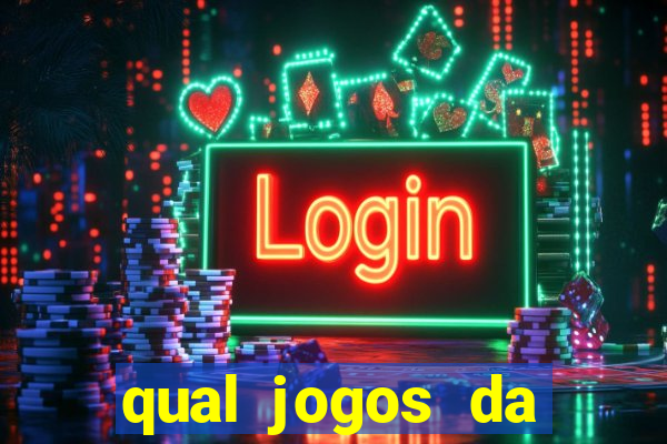 qual jogos da dinheiro de verdade