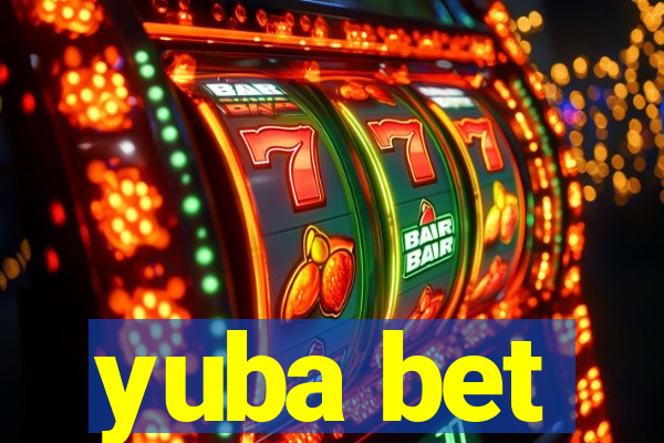 yuba bet