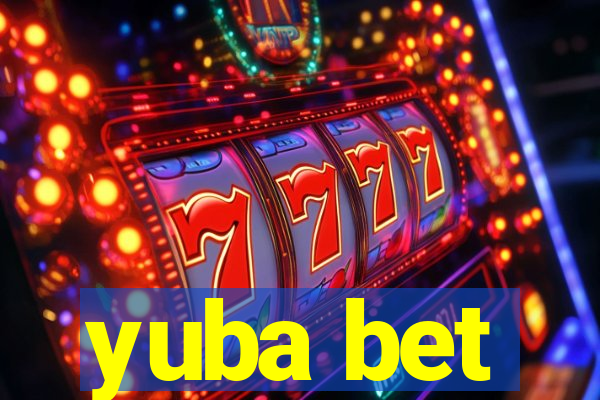 yuba bet