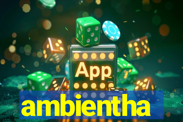 ambientha