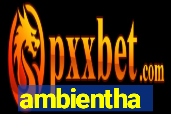 ambientha