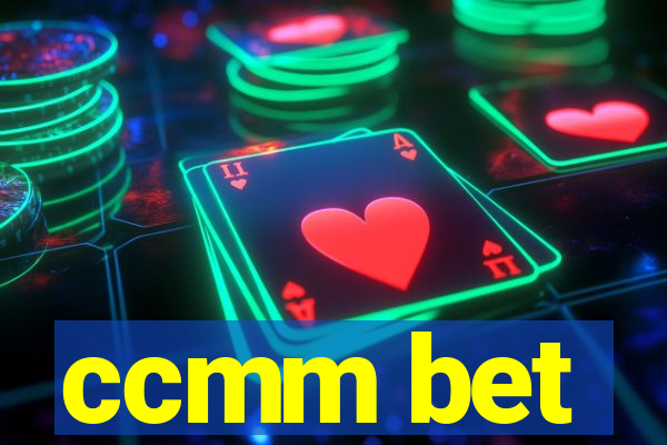 ccmm bet