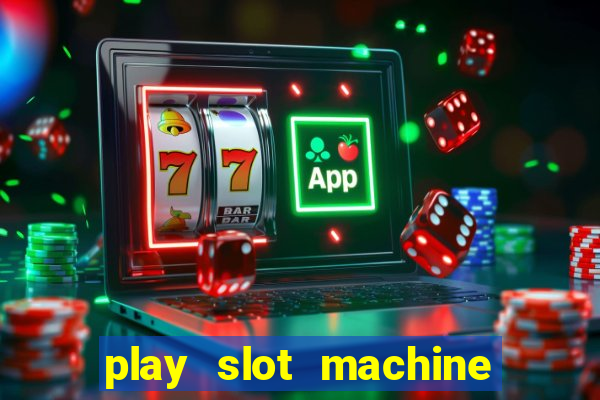 play slot machine for free