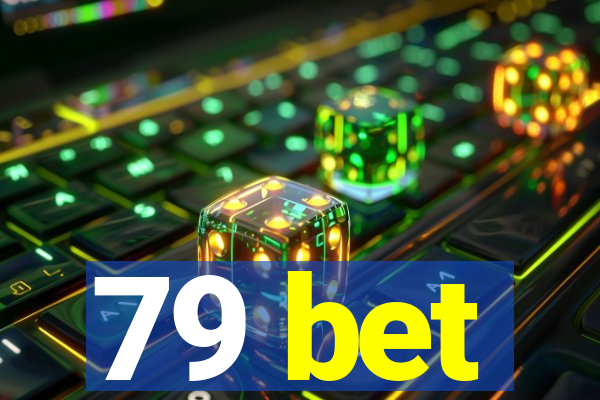 79 bet