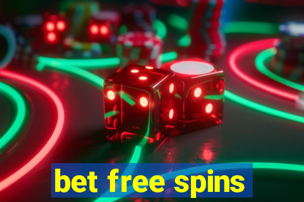 bet free spins