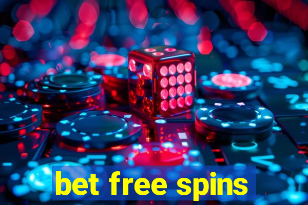 bet free spins