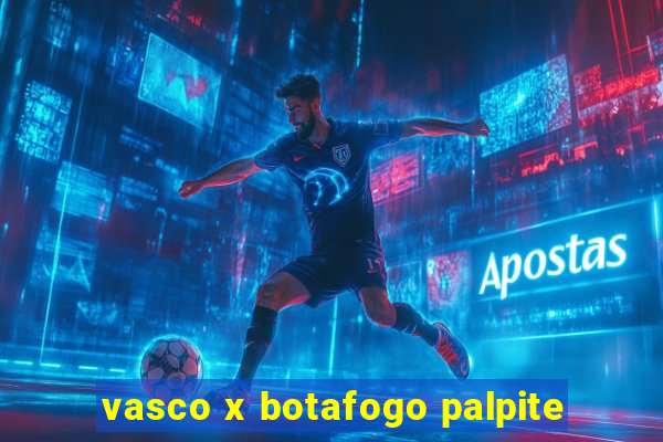 vasco x botafogo palpite