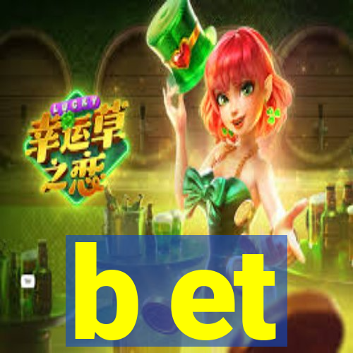 b et