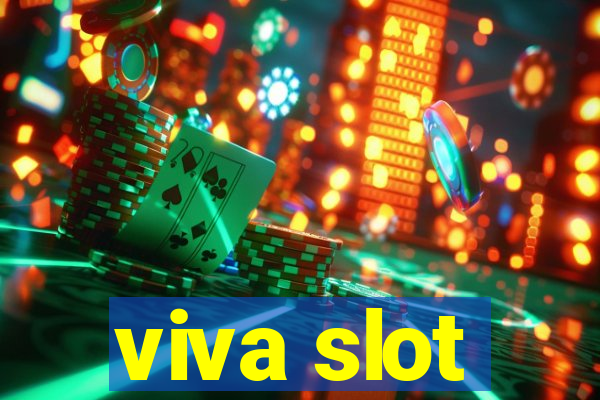 viva slot