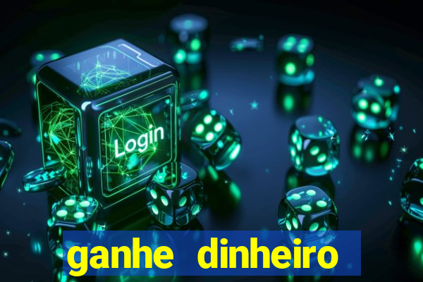 ganhe dinheiro jogando online