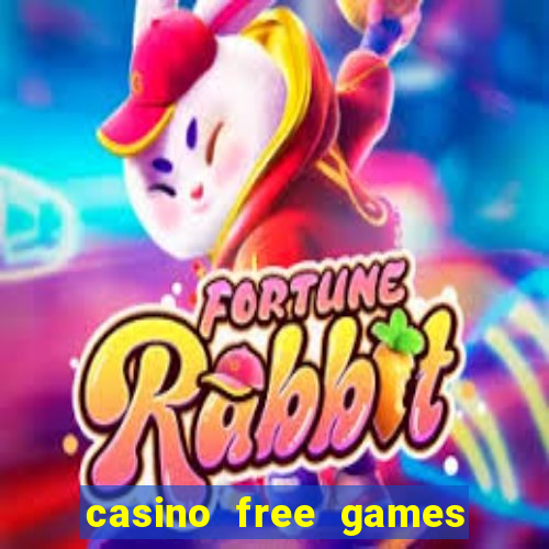 casino free games slots machine