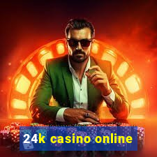 24k casino online