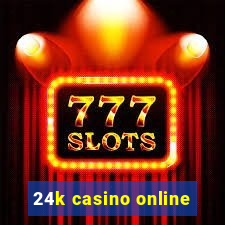 24k casino online