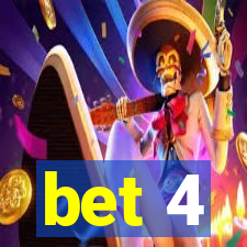 bet 4