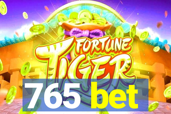 765 bet