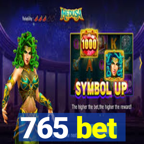 765 bet