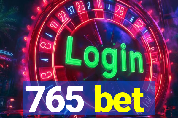 765 bet