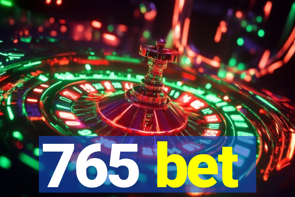 765 bet