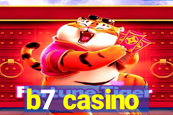 b7 casino