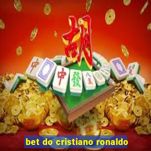 bet do cristiano ronaldo