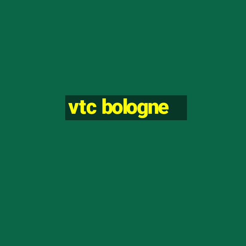 vtc bologne