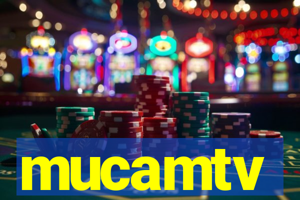 mucamtv