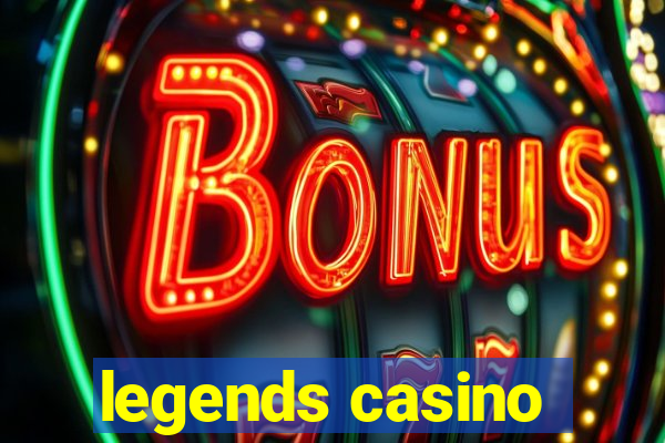 legends casino