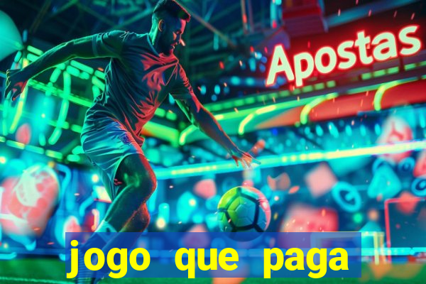 jogo que paga dinheiro sem depositar