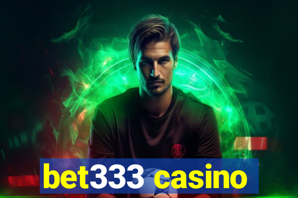 bet333 casino