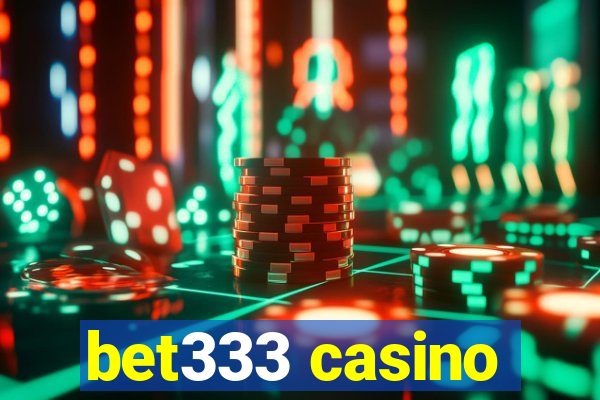 bet333 casino