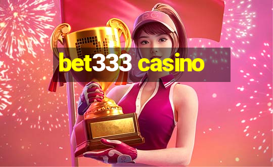 bet333 casino