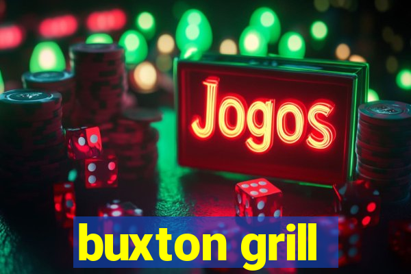 buxton grill