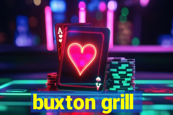 buxton grill