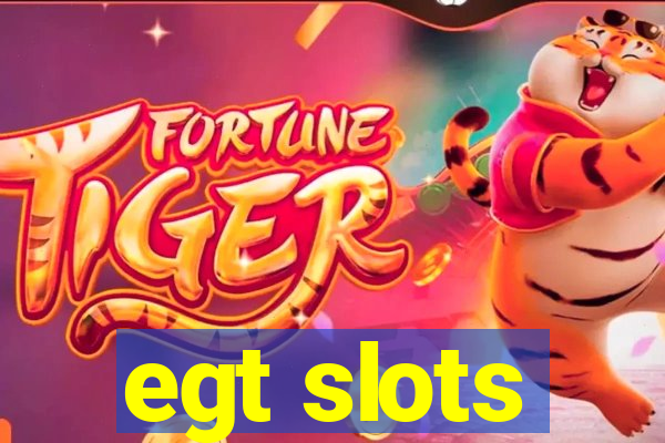 egt slots