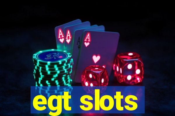 egt slots