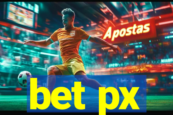 bet px