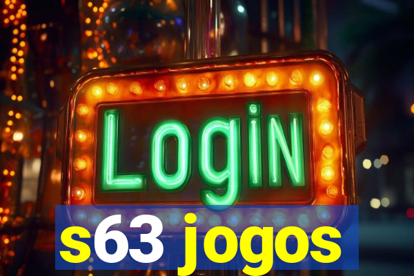 s63 jogos