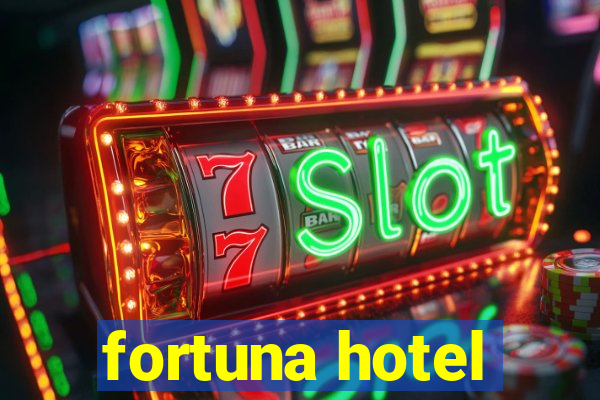 fortuna hotel