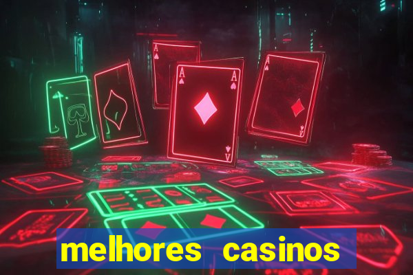 melhores casinos online 2024