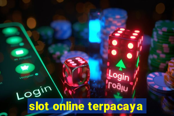 slot online terpacaya