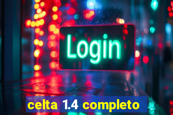 celta 1.4 completo